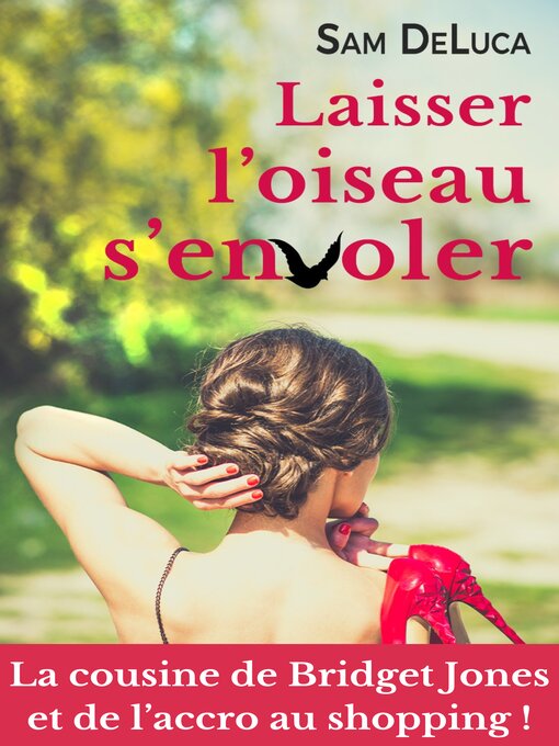 Title details for Laisser l'oiseau s'envoler by Sam DeLuca - Available